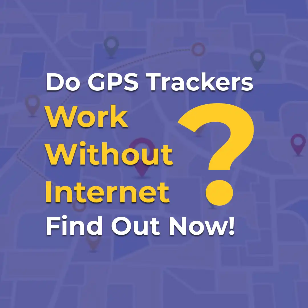 Do GPS Trackers Work Without Internet? Find Out Now!
